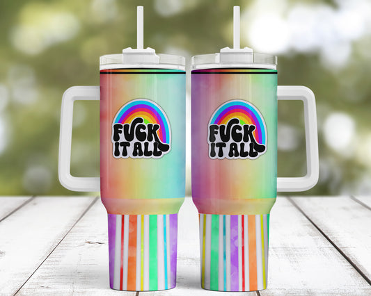 F@(k it All Custom Travel Tumbler Mug