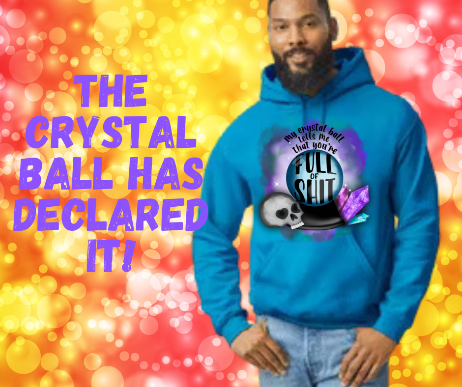 My Crystal Ball Unisex Hoodie