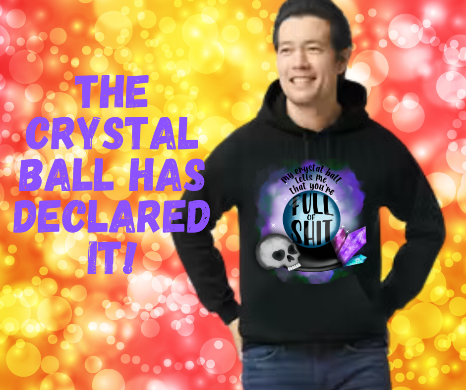 My Crystal Ball Unisex Hoodie