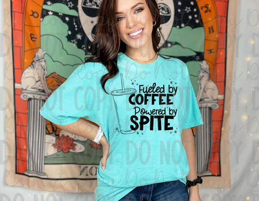 Fueled by Coffee, Powered by Spite t-shirt