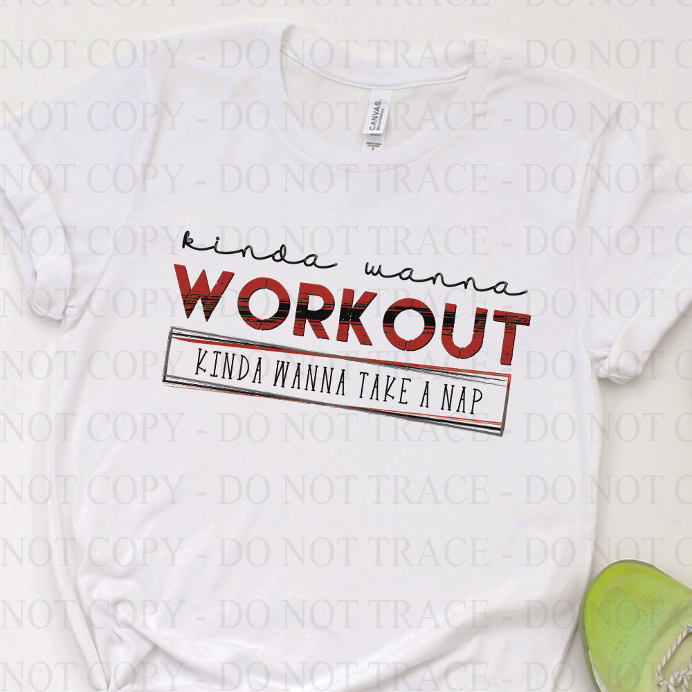 Kinda Wanna Workout, Kinda Wanna Nap Fitness Designs