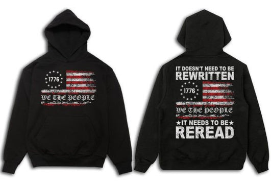 Constitution Needs Reread NOT Rewritten Unisex T-Shirt/Hoodie/Sweatshirt