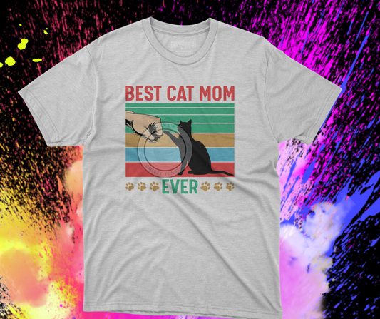 Best Cat Mom Ever T- shirt