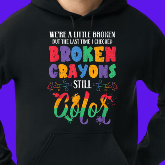 Broken Crayons Still Color Design 4 Youth T-Shirt/Hoodie/Sweatshirt