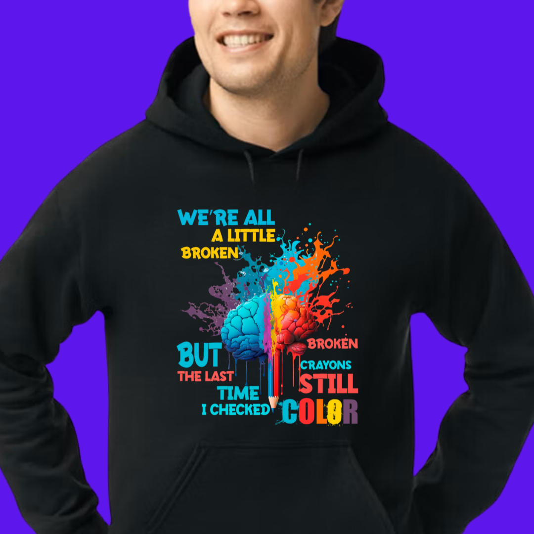 Broken Crayons Still Color Design 2 Unisex T-Shirt/Hoodie/Sweatshirt