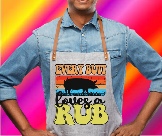 Every Butt Deserves A Rub Apron