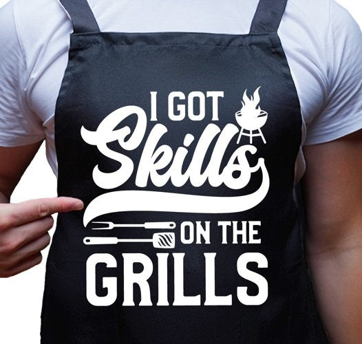 I Got Skills On the Grills Apron