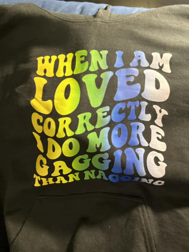 When Loved Correctly Unisex Hoodie/Sweatshirt