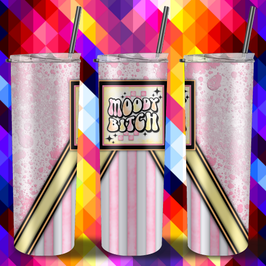 Moody B!tch in Pink 20 oz Customized Travel Tumbler Mug