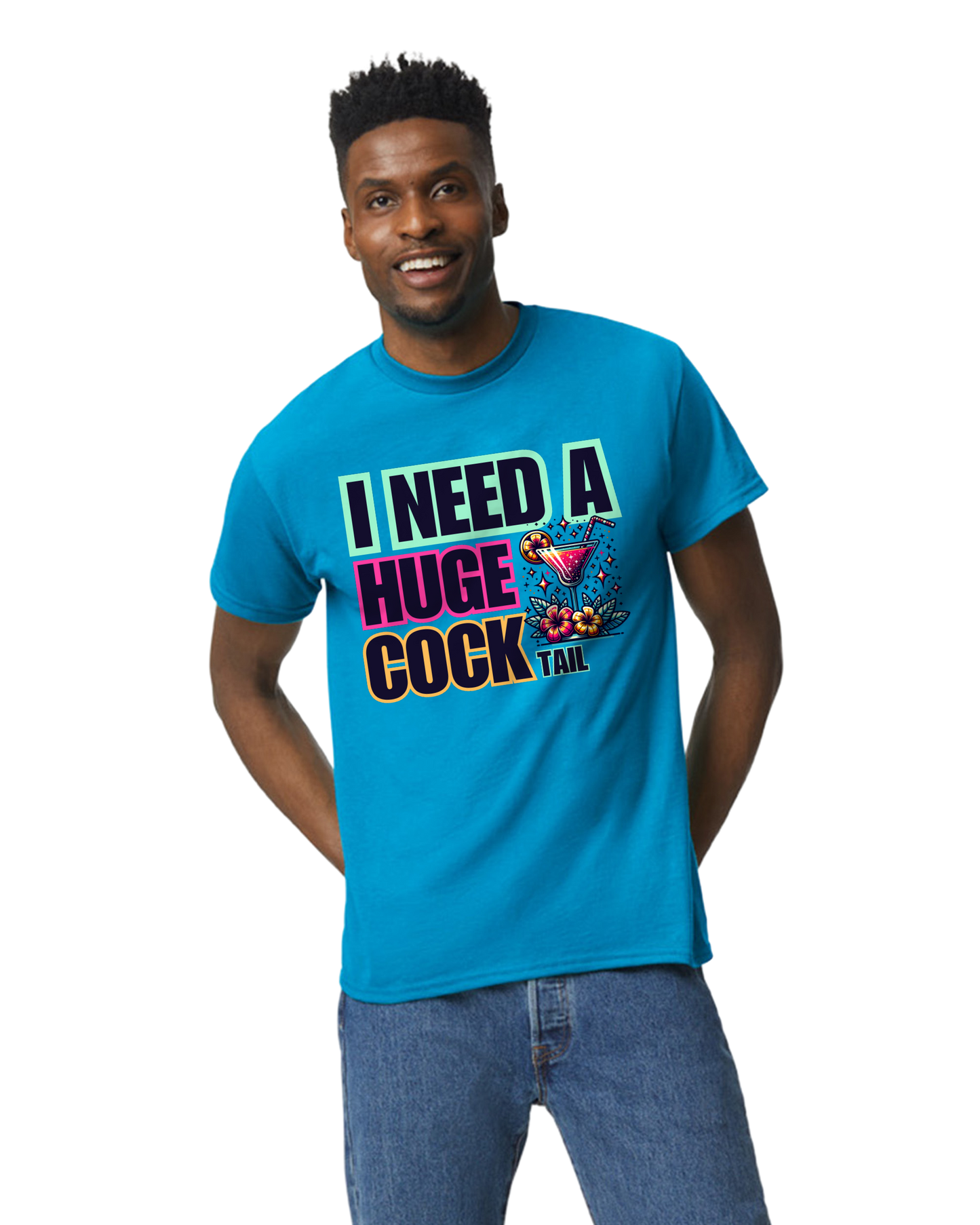 I Need A Huge Cocktail T-Shirt/Hoodie/Sweatshirt/Tank