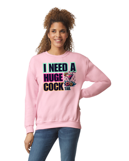 I Need A Huge Cocktail T-Shirt/Hoodie/Sweatshirt/Tank