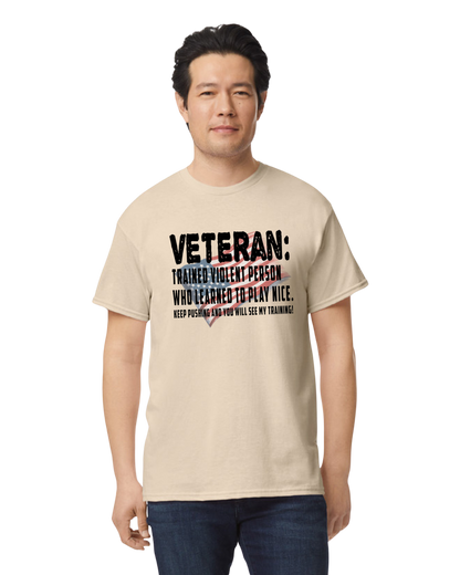 Veteran: Trained Violent Person Unisex T-Shirt/Hoodie/Sweatshirt