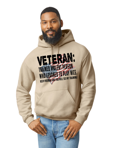 Veteran: Trained Violent Person Unisex T-Shirt/Hoodie/Sweatshirt