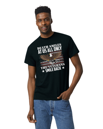 Death Smiles at us All, Only a Veteran Smiles Back Unisex T-Shirt/Hoodie/Sweatshirt