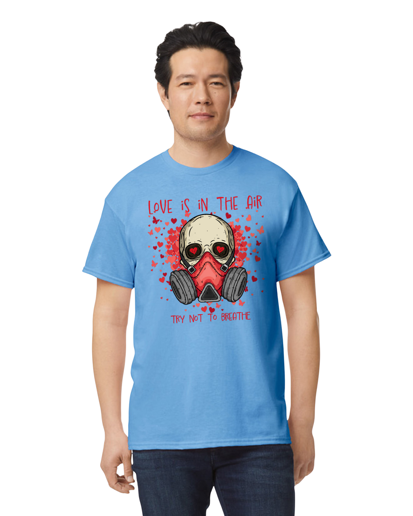 Love is in the Air, Don't Breathe Valentine's Day Unisex T-Shirt/Hoodie/Sweatshirt