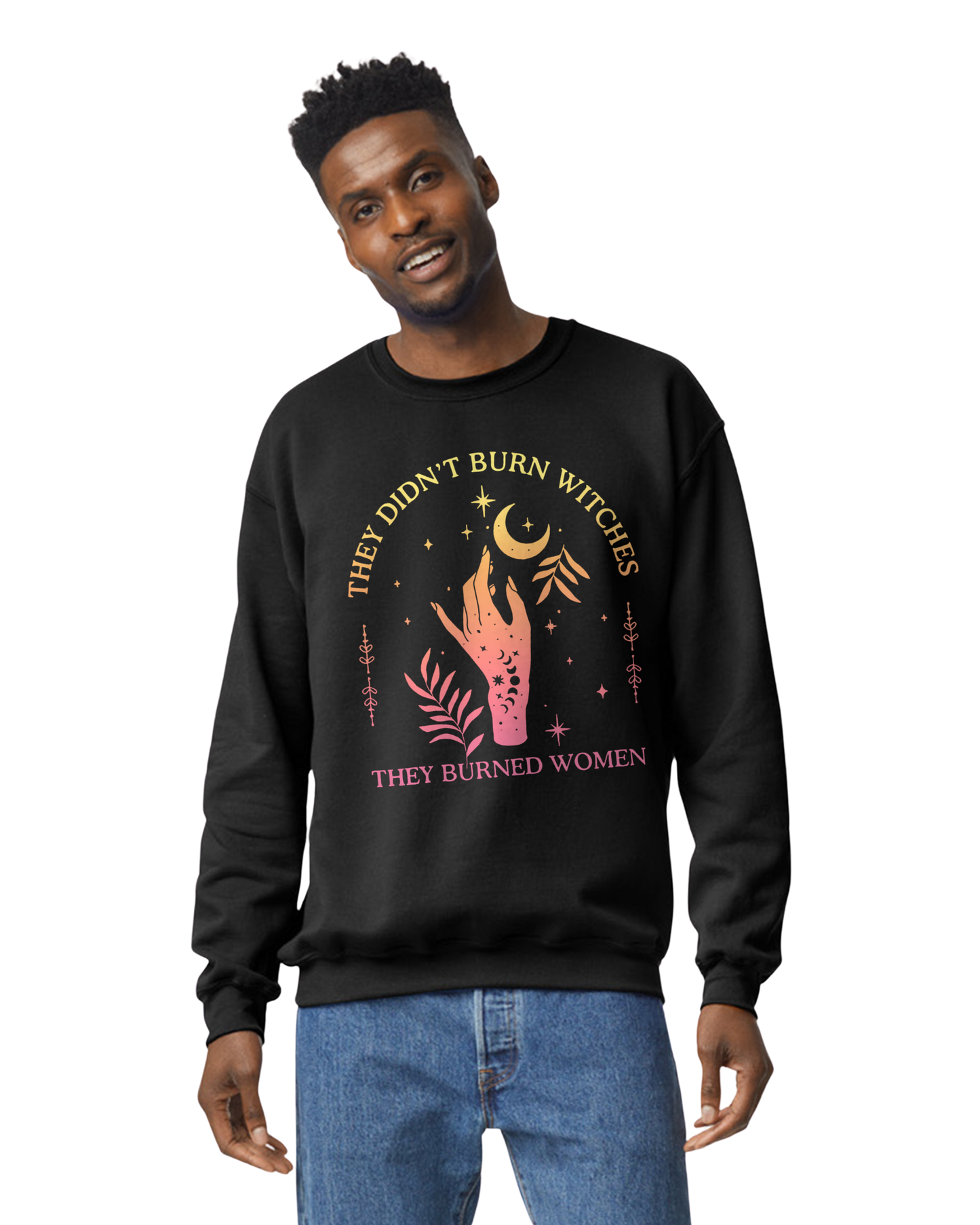 They Didn't Burn Witches, They Burned Women 2 sided T-Shirt/Hoodie/Sweatshirt