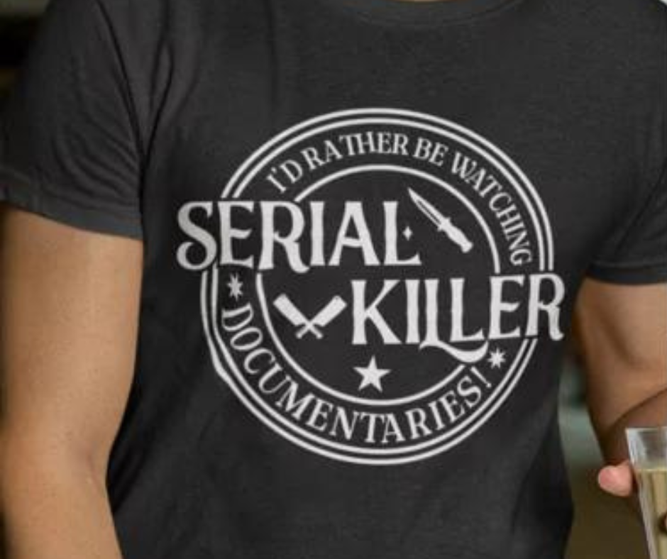 I'd Rather be Watching Serial Killer Documentaries Unisex T-Shirt/Hoodie/Sweatshirt