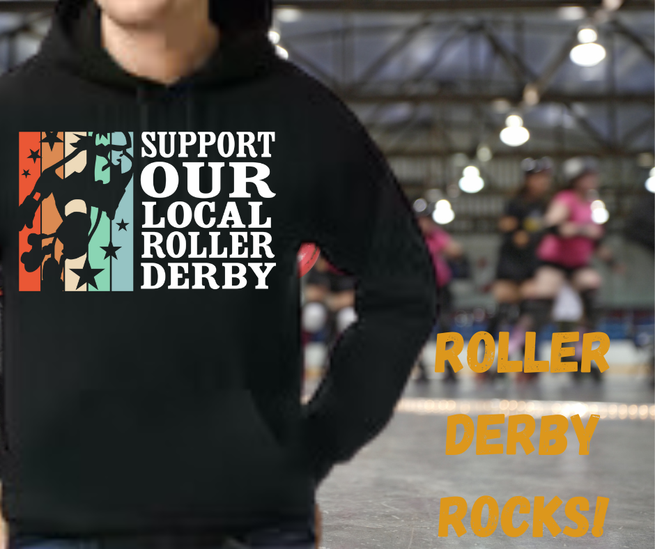 Support Our Roller Derby Unisex Hoodie