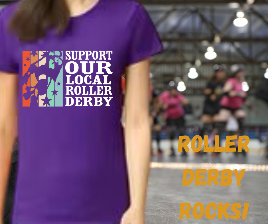 Support Our Local Roller Derby t-shirt